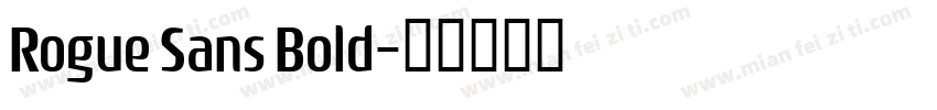Rogue Sans Bold字体转换